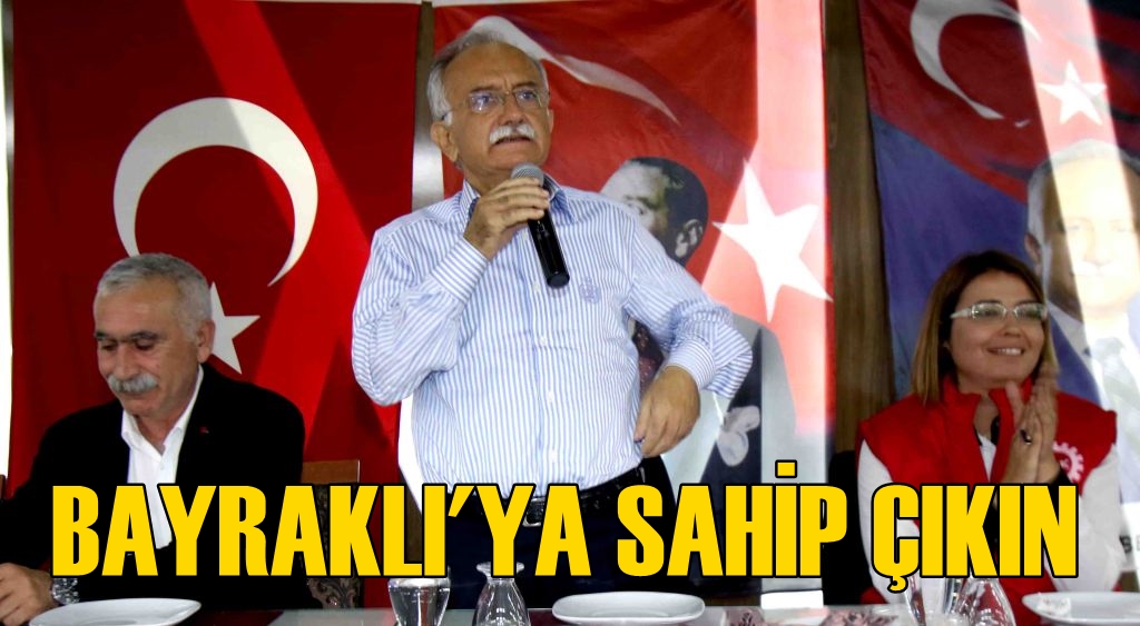 Bayraklı’ya Sahip Çıkın!