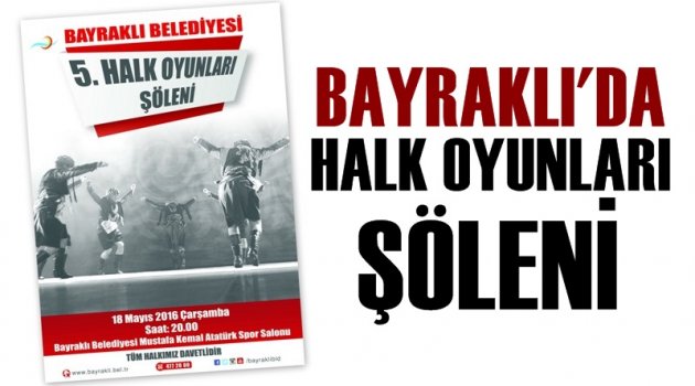 Bayraklı'da 5. halk oyunları şöleni
