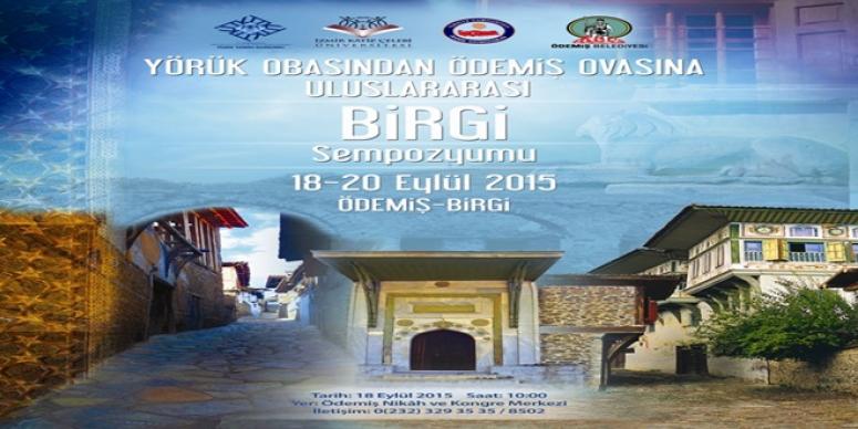 “YÖRÜK OBASINDAN ÖDEMİŞ OVASI’NA ULUSLARARASI BİRGİ SEMPOZYUMU”