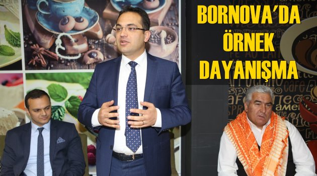 Bornova’ya hizmet yolunda örnek dayanışma