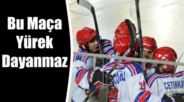 Bu Maça Yürek Dayanmaz