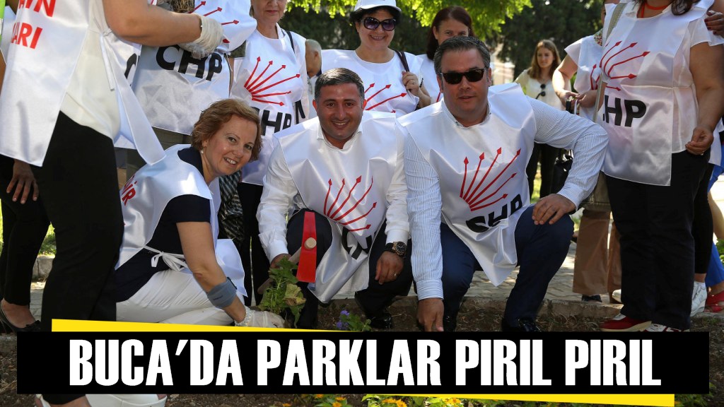 Buca’da parklar pırıl pırıl