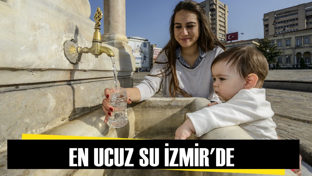 Büyük kentler içinde ''en ucuz su'' İzmir’de