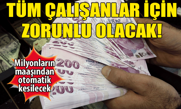 Çalışanlar için "otomatik bireysel hesap" geliyor