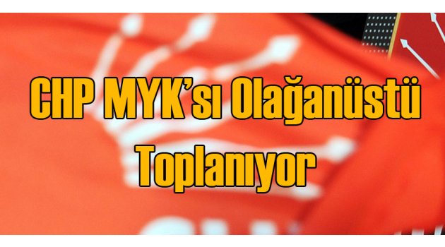 CHP MYK Yenikapı Mitingi İçin Toplanıyor
