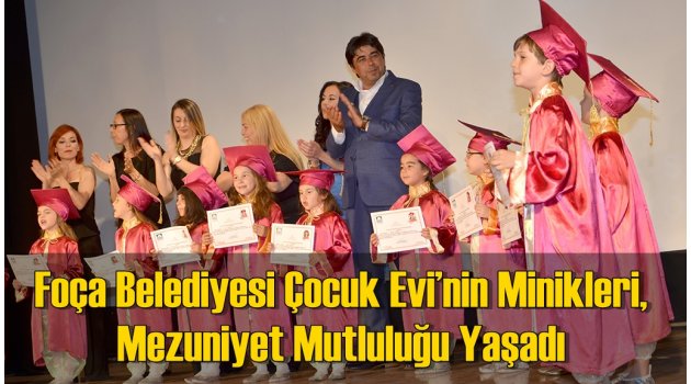 ÇOCUK EVİ'NDE DİPLOMA MUTLULUĞU