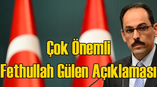 Cumhurbaşkanlığı'ndan Kritik Fethullah Gülen Açıklaması