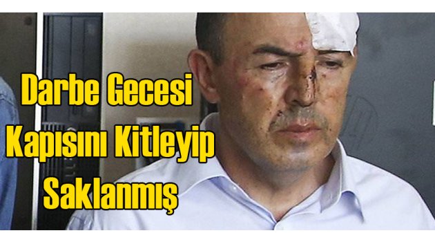 Darbe Gecesi Talu Kapısını Kitleyip Beklemiş