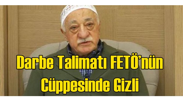 Darbe Talimatı Gülen'in Cüppesinde Gizli