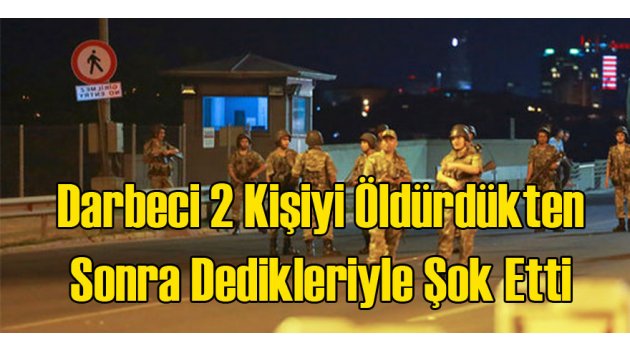 Darbeci İki Kişiyi Öldürüp Bakın Ne Yapmış