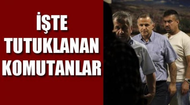 Darbeci komutanlar için flaş gelişme