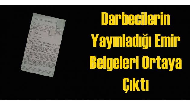 Darbecilerin Verdiği Emir Belgeleri Ortaya Çıktı