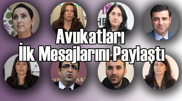 Demirtaş ve Tutuklu HDP'lilerden İlk Mesaj