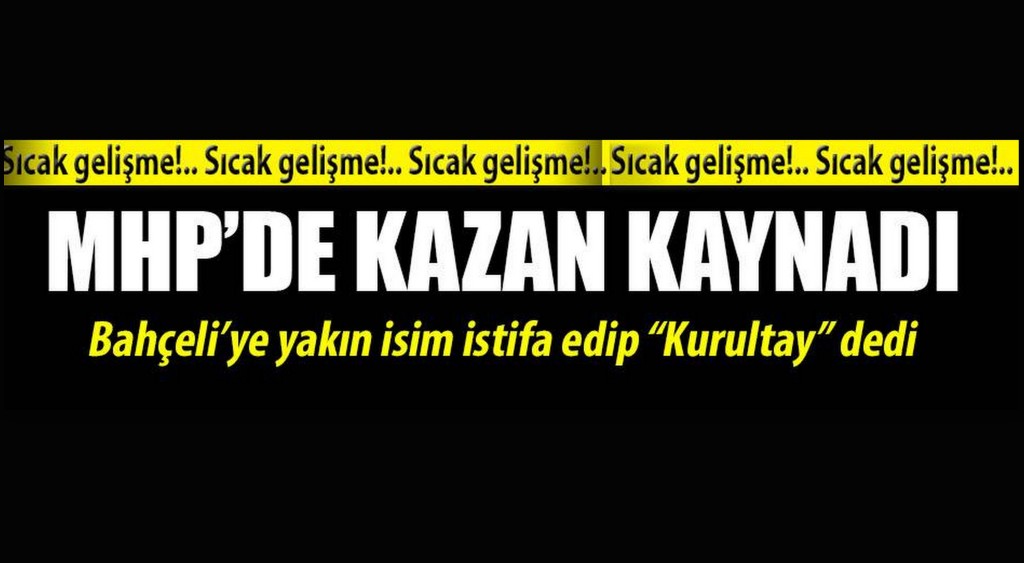 MHP'Lİ ÜMİT ÖZDAĞ İSTİFA ETTİ!