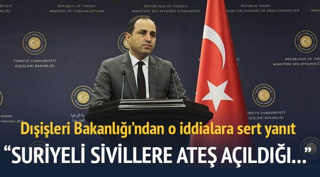 Dışişleri o iddiayı yalanladı