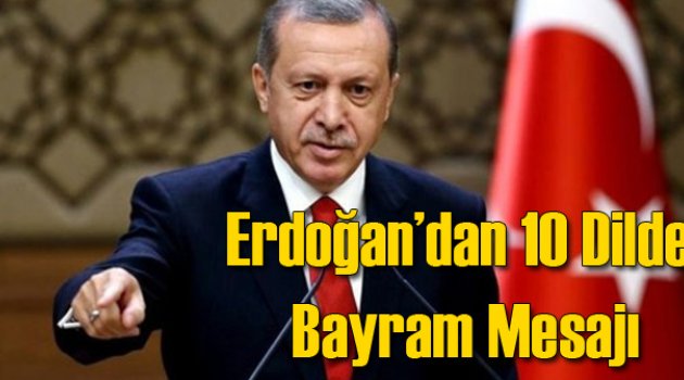 Erdoğan 10 Dilde Bayram Kutladı