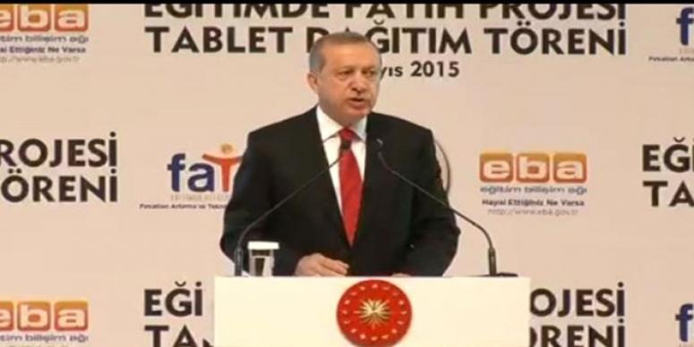 ERDOĞAN: 10 MİLYON ÖĞRENCİNİN TABLET BİLGİSAYARI OLACAK