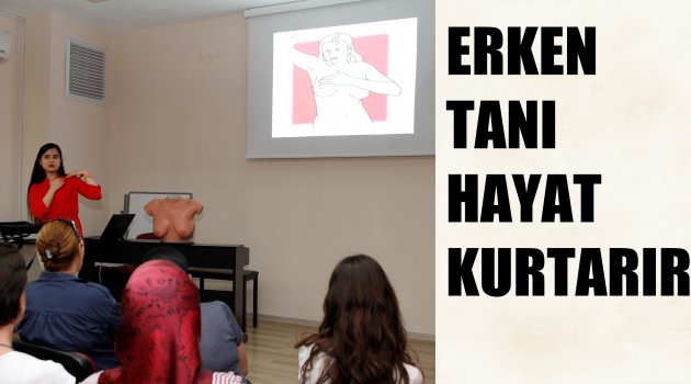 Erken tanı hayat kurtarır