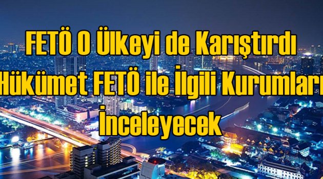 FETÖ O Ülkeyi de Karıştırdı!