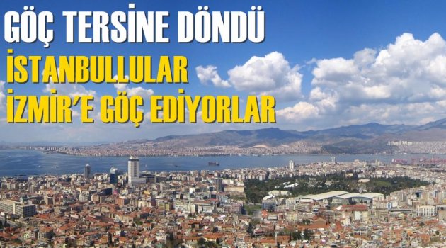 Göç tersine döndü: İstanbullular İzmir'e göç ediyor