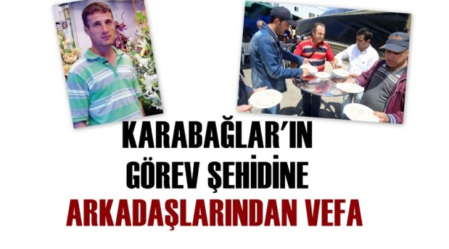 Görev şehidi Cüneyt Bürke’ye arkadaşlarından vefa