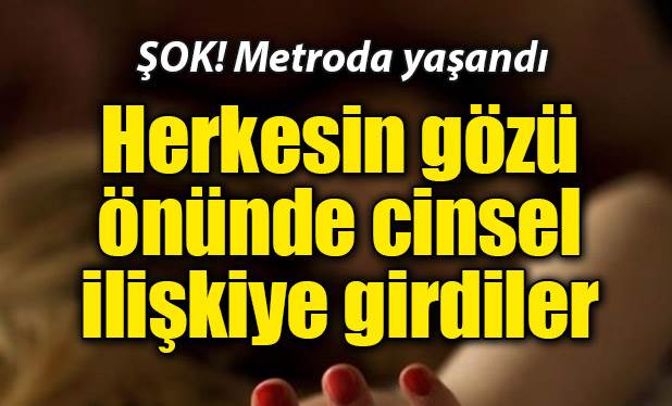 Herkesin gözü önünde cinsel ilişkiye girdiler