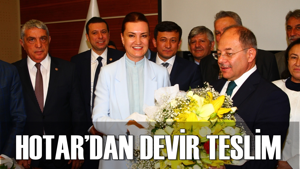HOTAR’DAN DEVİR TESLİM