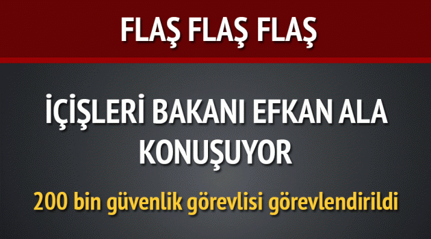 İçişleri Bakanı açıklama yapıyor