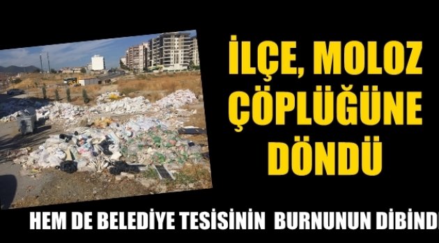 İlçe, moloz çöplüğüne döndü
