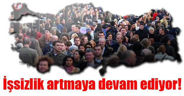 İŞSİZLİK RAKAMLARI AÇIKLANDI!
