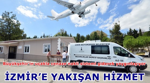 İZMİR’E YAKIŞAN HİZMET
