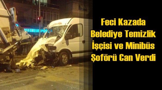 İzmir Poligon'da Belediye Temizlik İşçisi Feci Şekilde Can Verdi