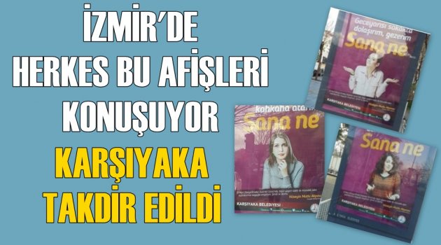 İzmir'de herkes bu afişleri konuşuyor