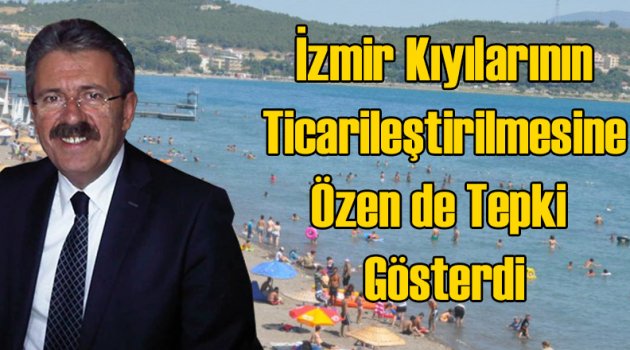 İzmir'de Kıyıların Ticarileştirilmesine Tepki Büyüyor