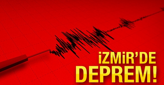 İZMİR'DE KORKUTAN DEPREM!