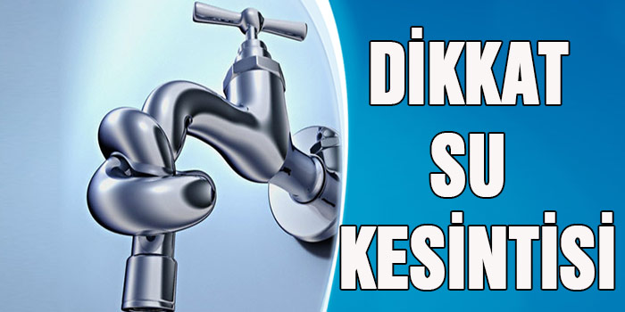 İzmirliler dikkat! Su kesintisi