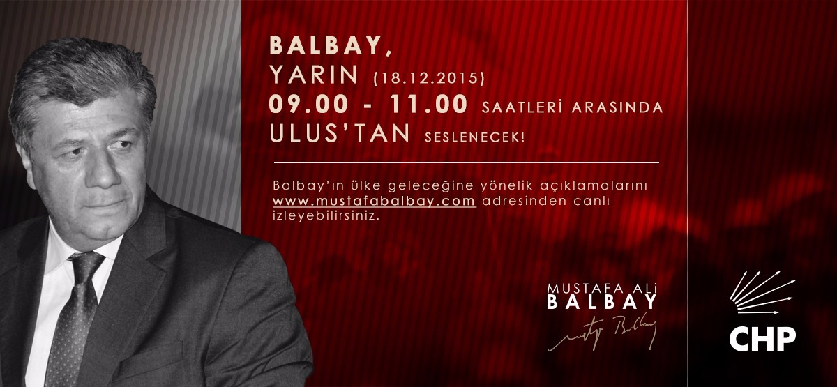 MUSTAFA BALBAY, ANKARA ULUS'TAN SESLENECEK