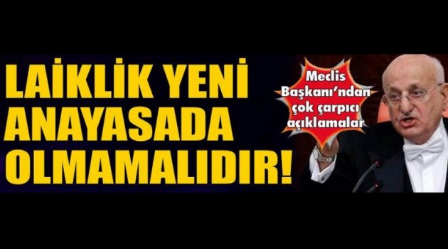 Kahraman: Laiklik yeni anayasada olmamalıdır
