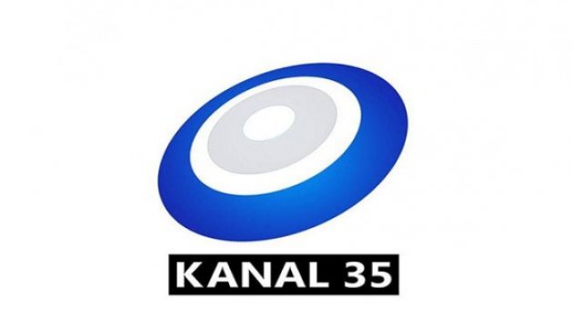 Kanal 35 Kapatıldı!