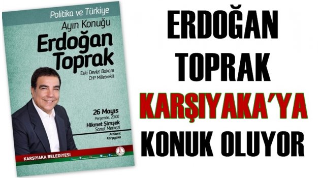 Karşıyaka’da ayın konuğu Erdoğan Toprak