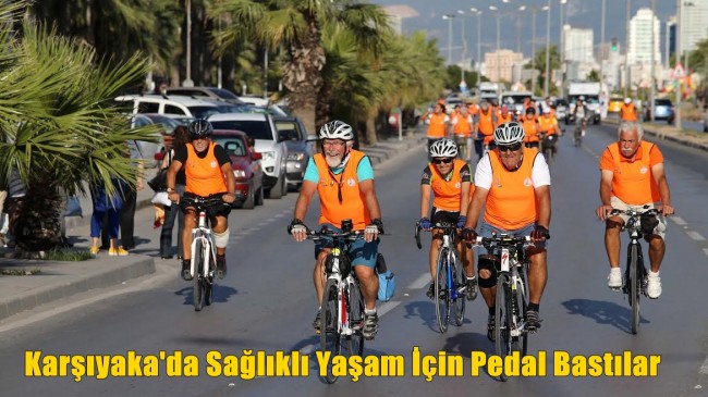 Karşıyaka’da Sağlıklı Yaşam İçin Pedal Bastılar