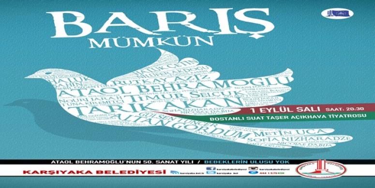 ÜNLÜ ISIMLER ‘BARIŞ’ DIYE HAYKIRACAK
