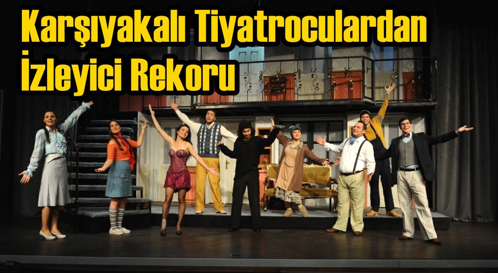 Karşıyakalı Tiyatroculardan İzleyici Rekoru