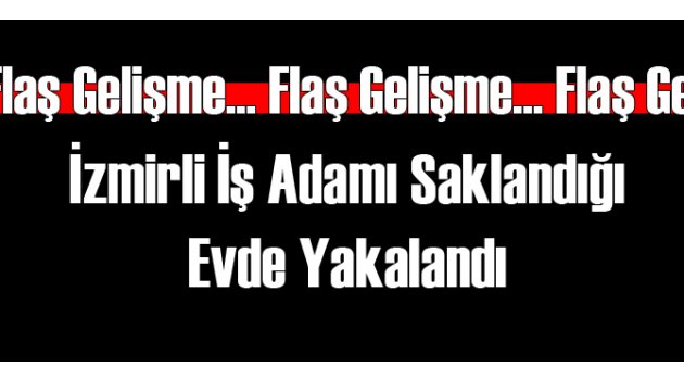Kavuklar'ın Üst Düzey İsmi Yakalandı