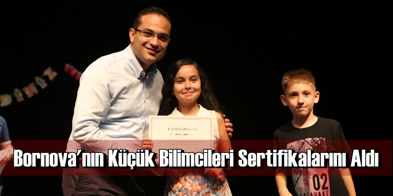 Kaynak: Bornova'nın Küçük Bilimcileri Sertifikalarını Aldı
