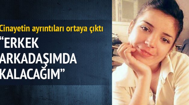 Kız kardeş cinayetinin ayrıntıları ortaya çıktı