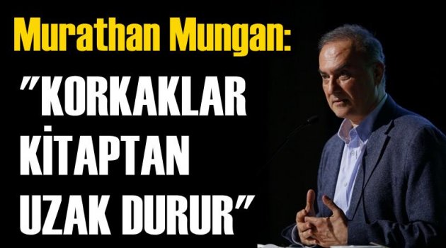 Korkaklar kitaptan uzak durur