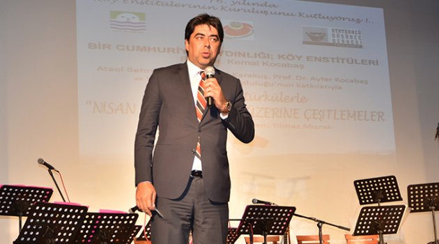 KÖY ENSTİTÜLERİ DESTANI, FOÇA’DA ANILDI