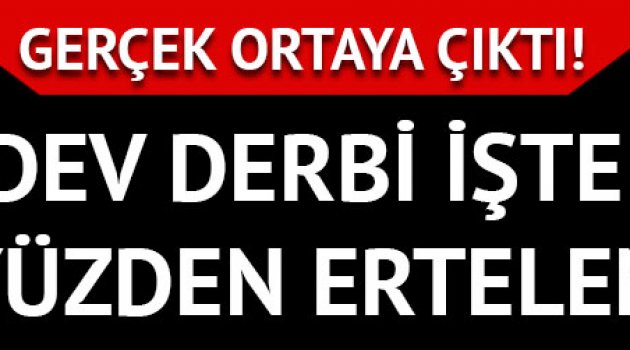 Maçın ertelenme nedeni o ihbar!