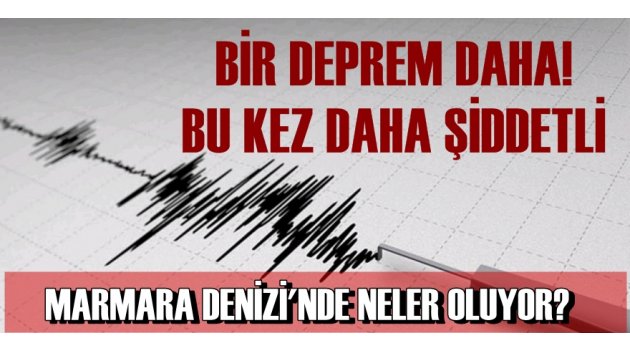 Marmara'da İki Deprem Birden!